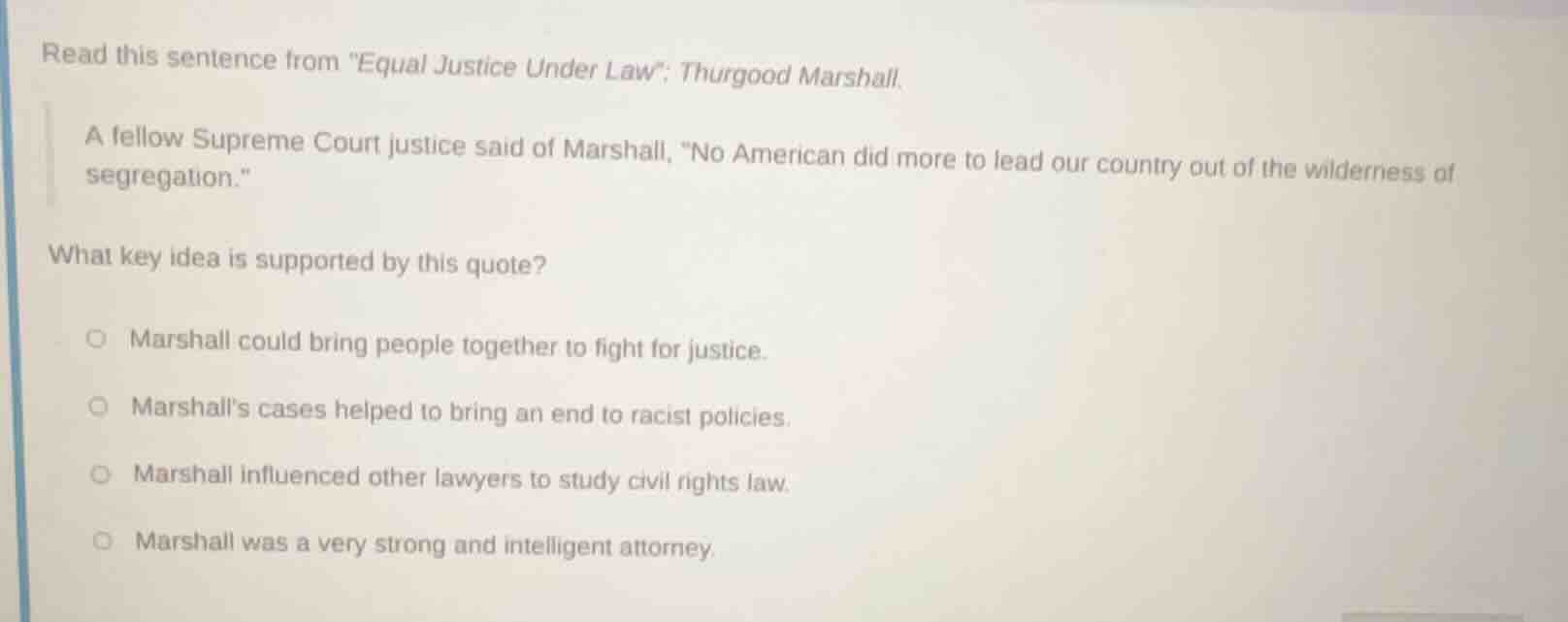 read this sentence from \equal justice under law\: thurgood marshall. a…