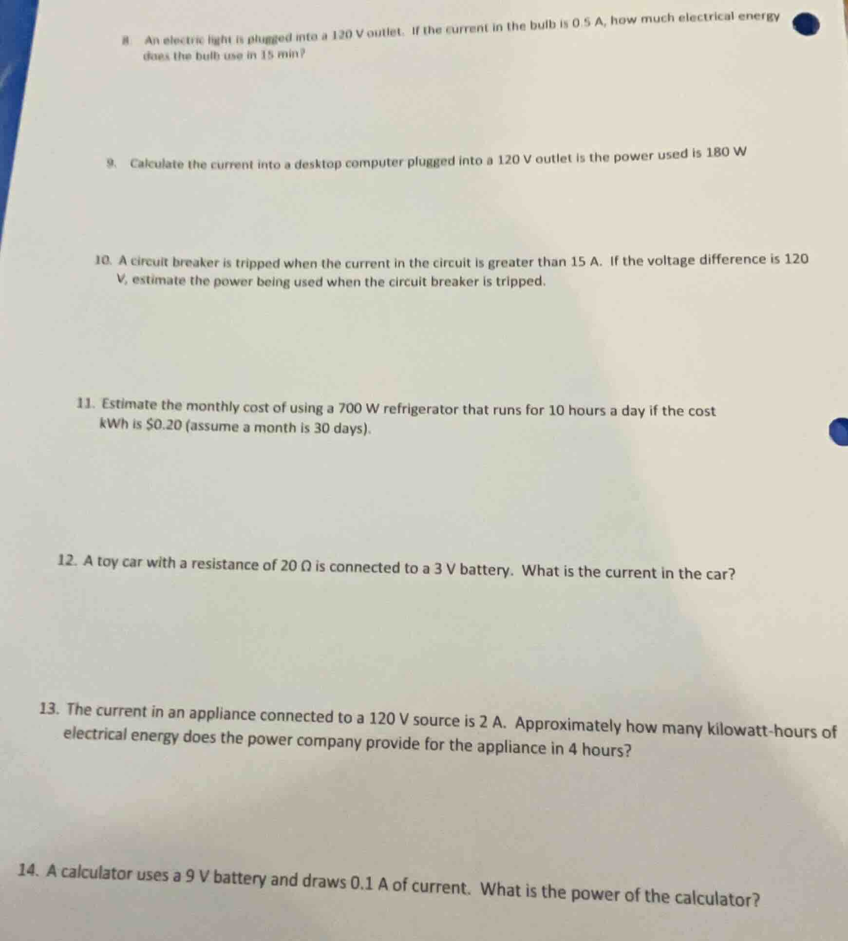 8. an electric light is plugged into a 120 v outlet. if the current in …