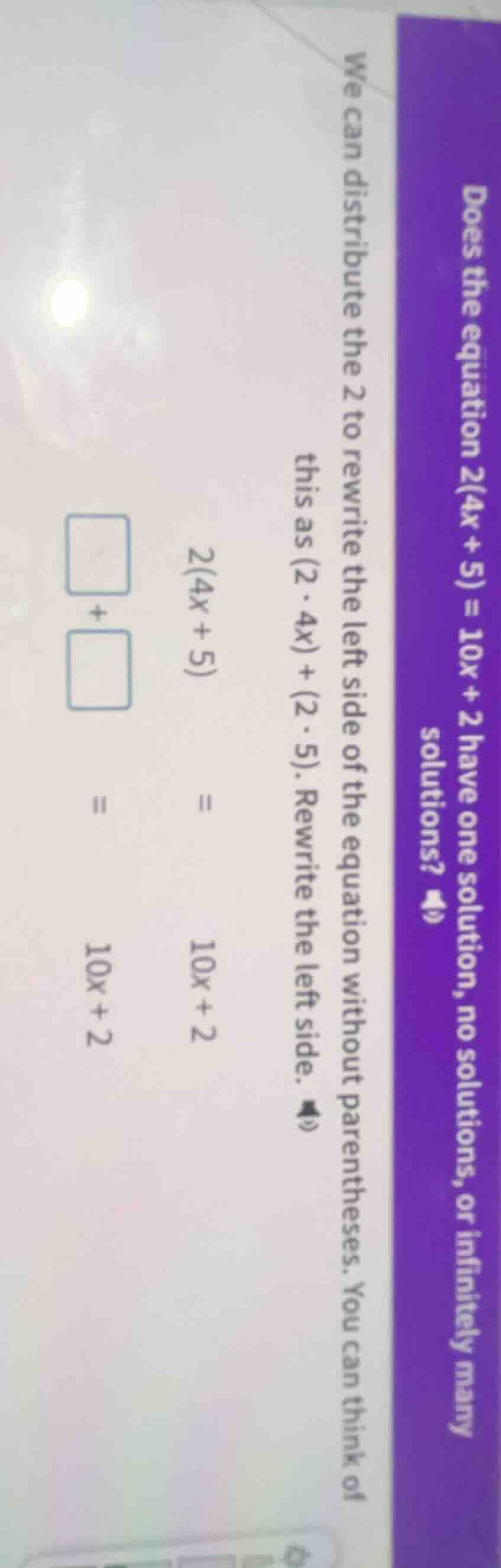 does the equation 2(4x + 5) = 10x + 2 have one solution, no solutions, …