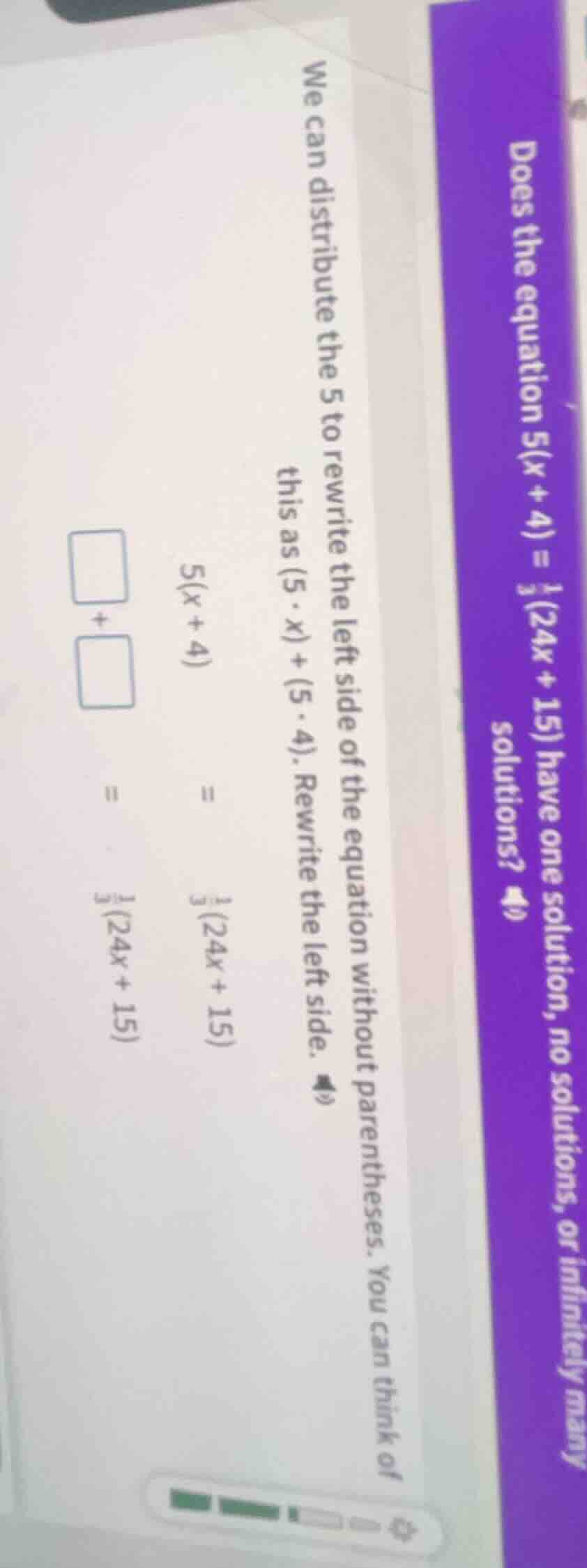 does the equation 5(x + 4) = \\frac{1}{3}(24x + 15) have one solution, …