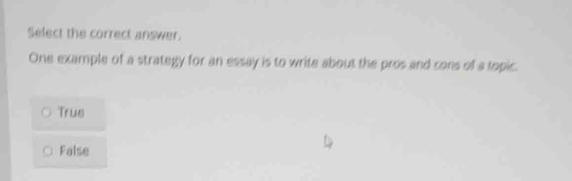 select the correct answer. one example of a strategy for an essay is to…