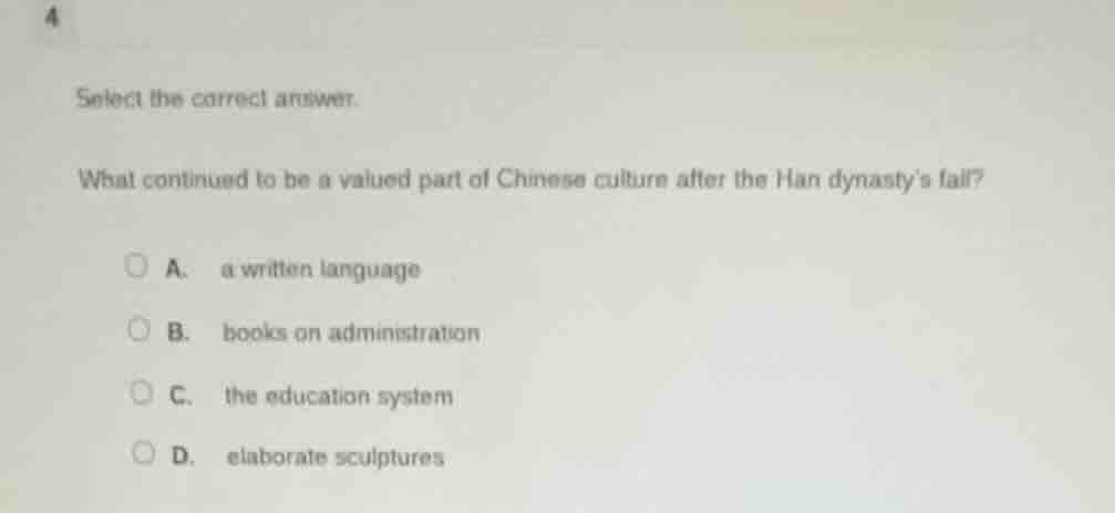 select the correct answer. what continued to be a valued part of chines…