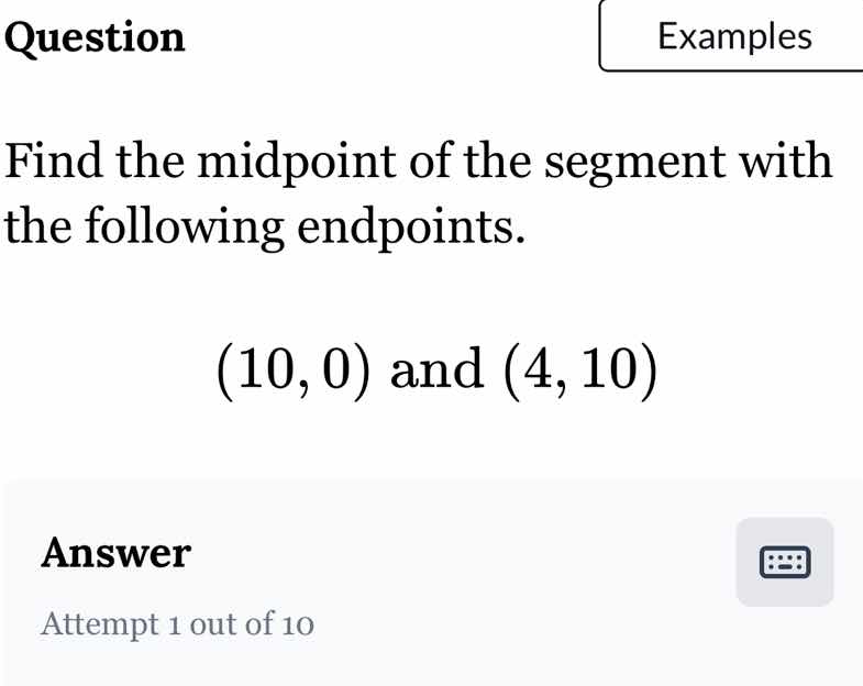 question find the midpoint of the segment with the following endpoints.…