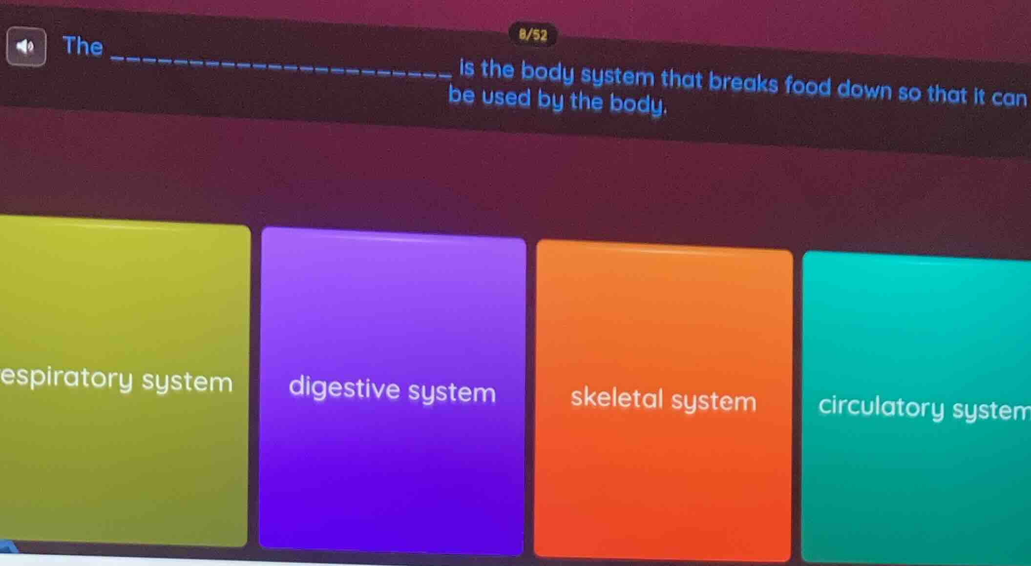 the ________ is the body system that breaks food down so that it can be…