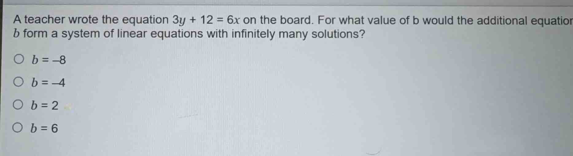 a teacher wrote the equation 3y + 12 = 6x on the board. for what value …