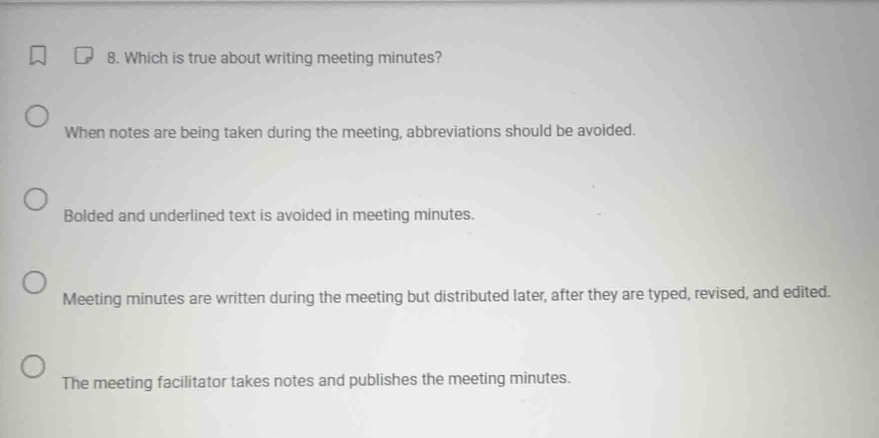 8. which is true about writing meeting minutes? when notes are being ta…