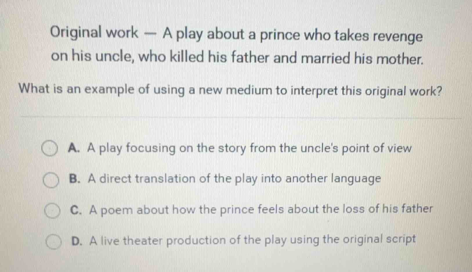 original work — a play about a prince who takes revenge on his uncle, w…