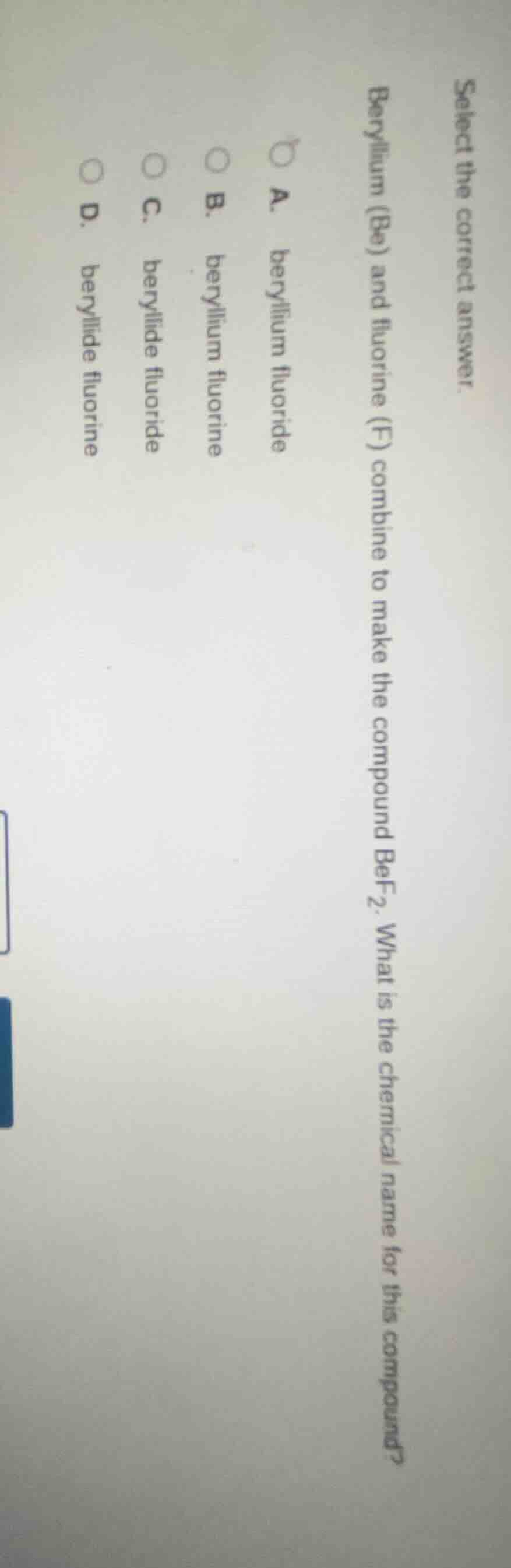 select the correct answer beryllium (be) and fluorine (f) combine to ma…