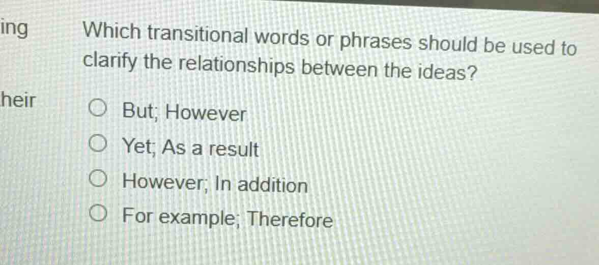 which transitional words or phrases should be used to clarify the relat…