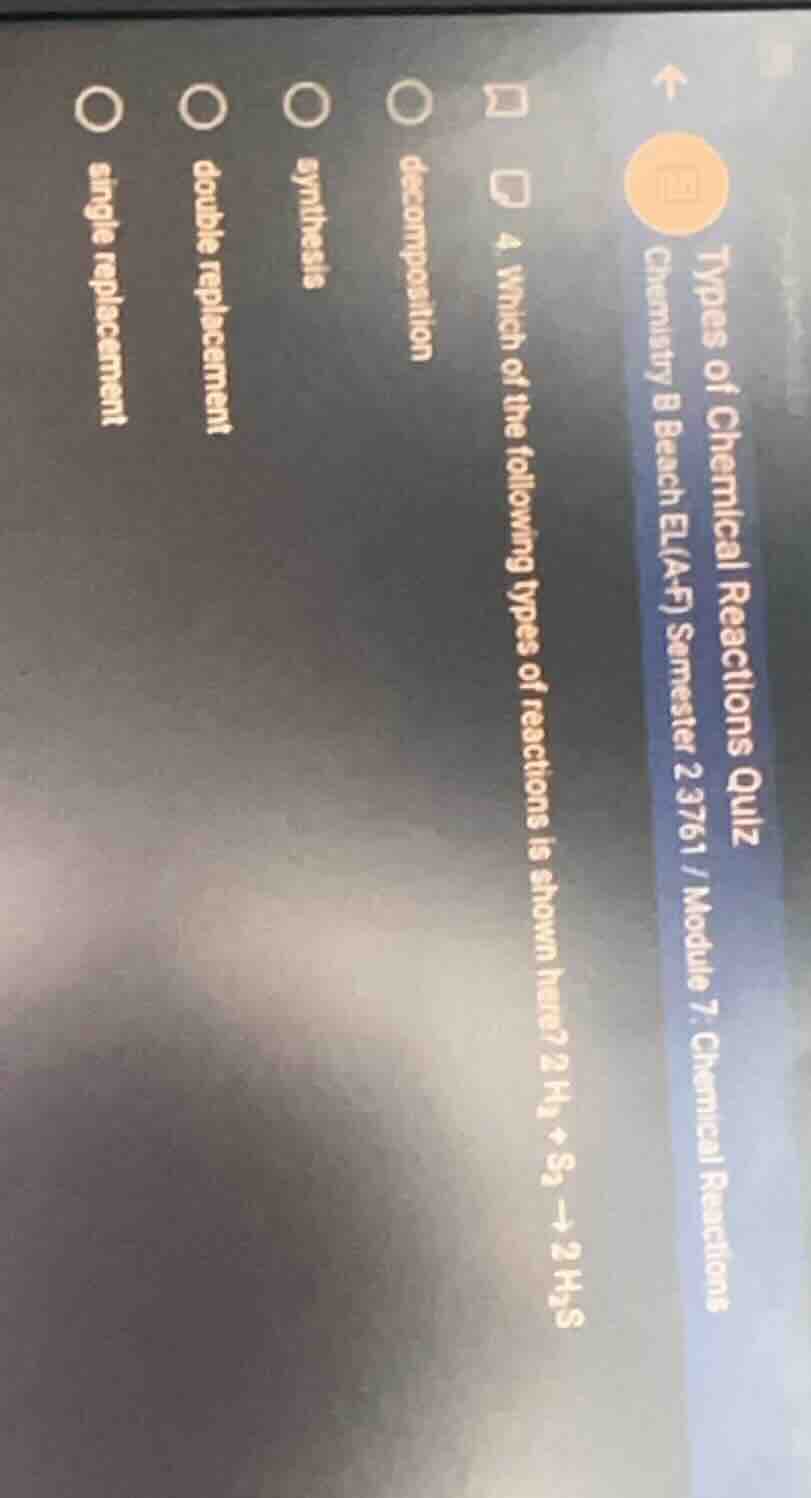 types of chemical reactions quiz chemistry b beach el(a - f) semester 2…