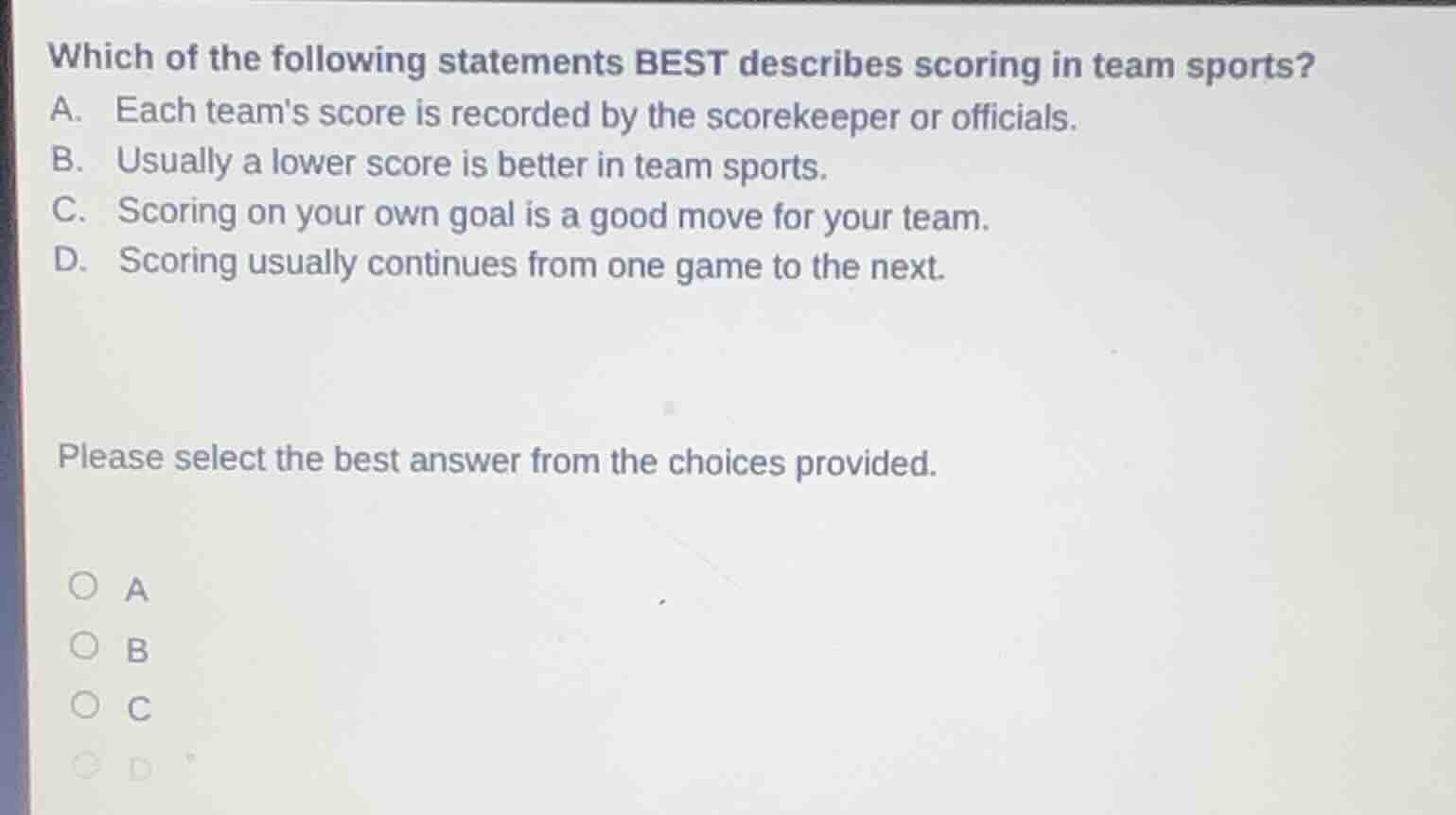 which of the following statements best describes scoring in team sports…