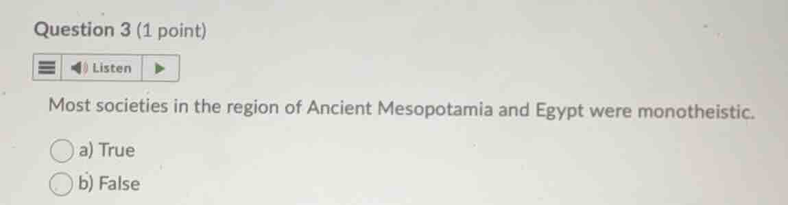 question 3 (1 point) listen most societies in the region of ancient mes…