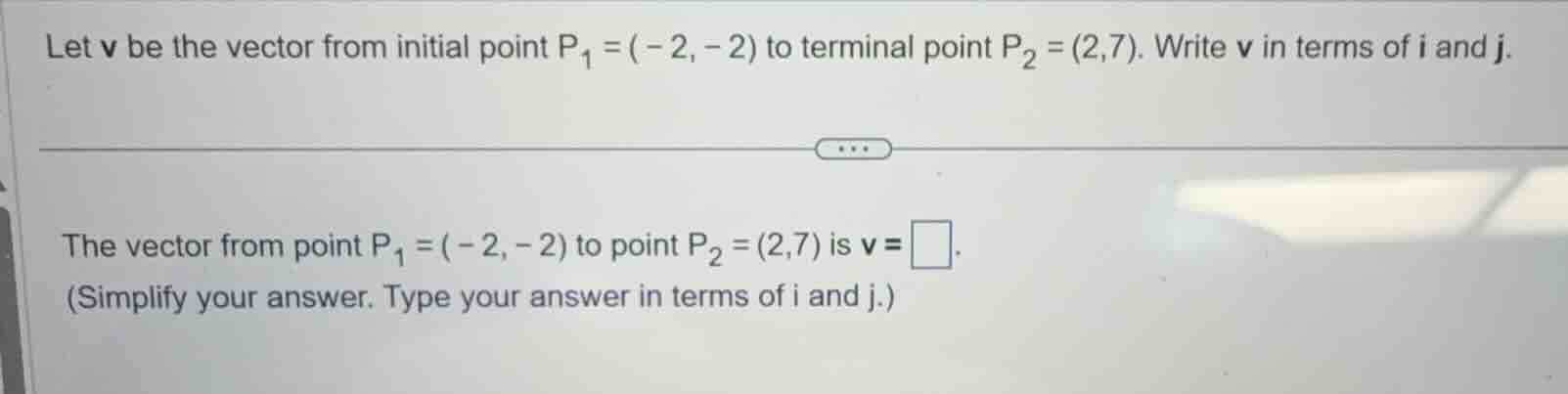 let v be the vector from initial point $p_1 = (-2, -2)$ to terminal poi…