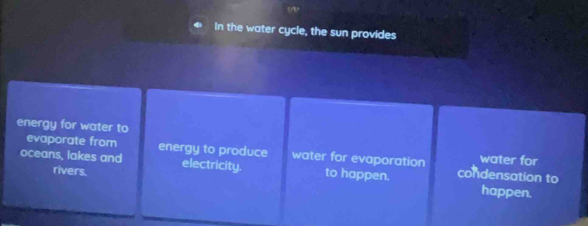 in the water cycle, the sun provides energy for water to evaporate from…