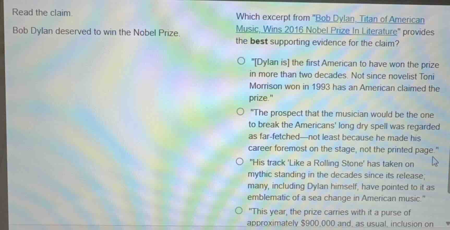 read the claim. bob dylan deserved to win the nobel prize. which excerp…