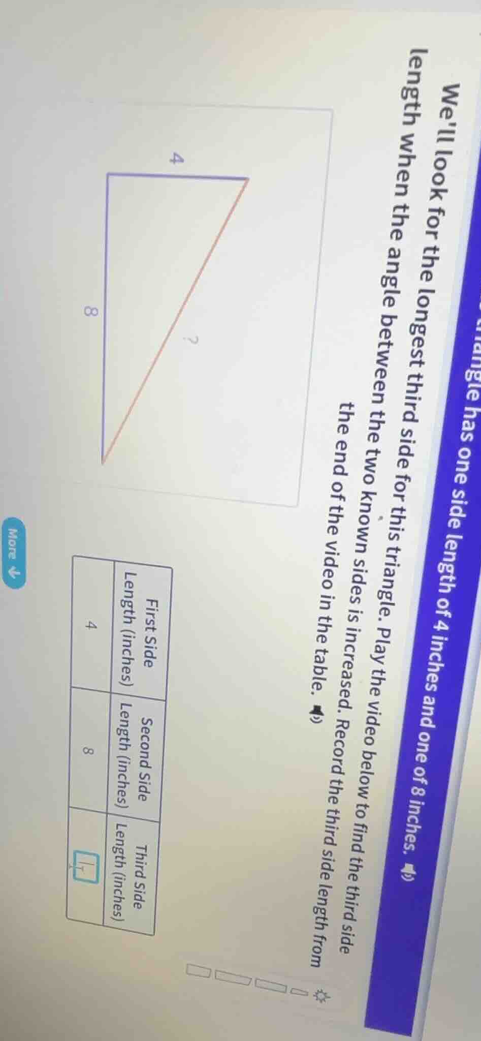 well look for the longest third side for this triangle. play the video …