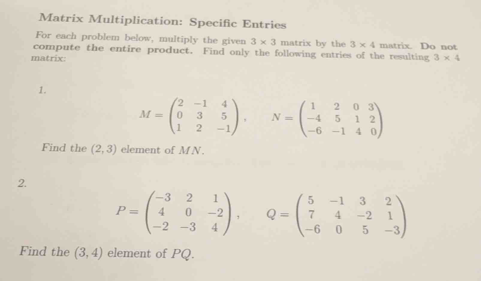 matrix multiplication: specific entries for each problem below, multipl…