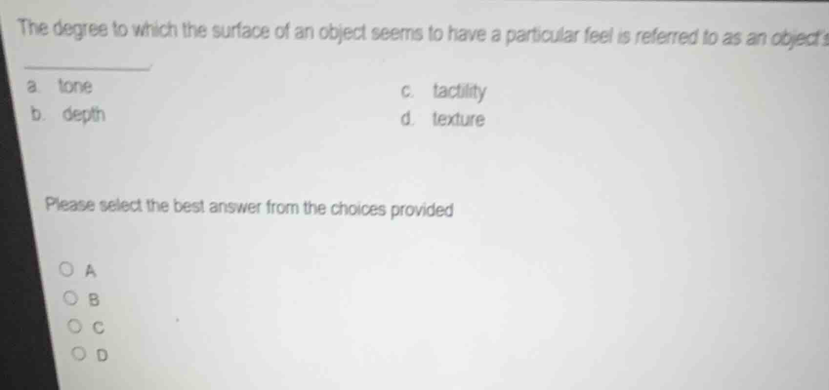 the degree to which the surface of an object seems to have a particular…