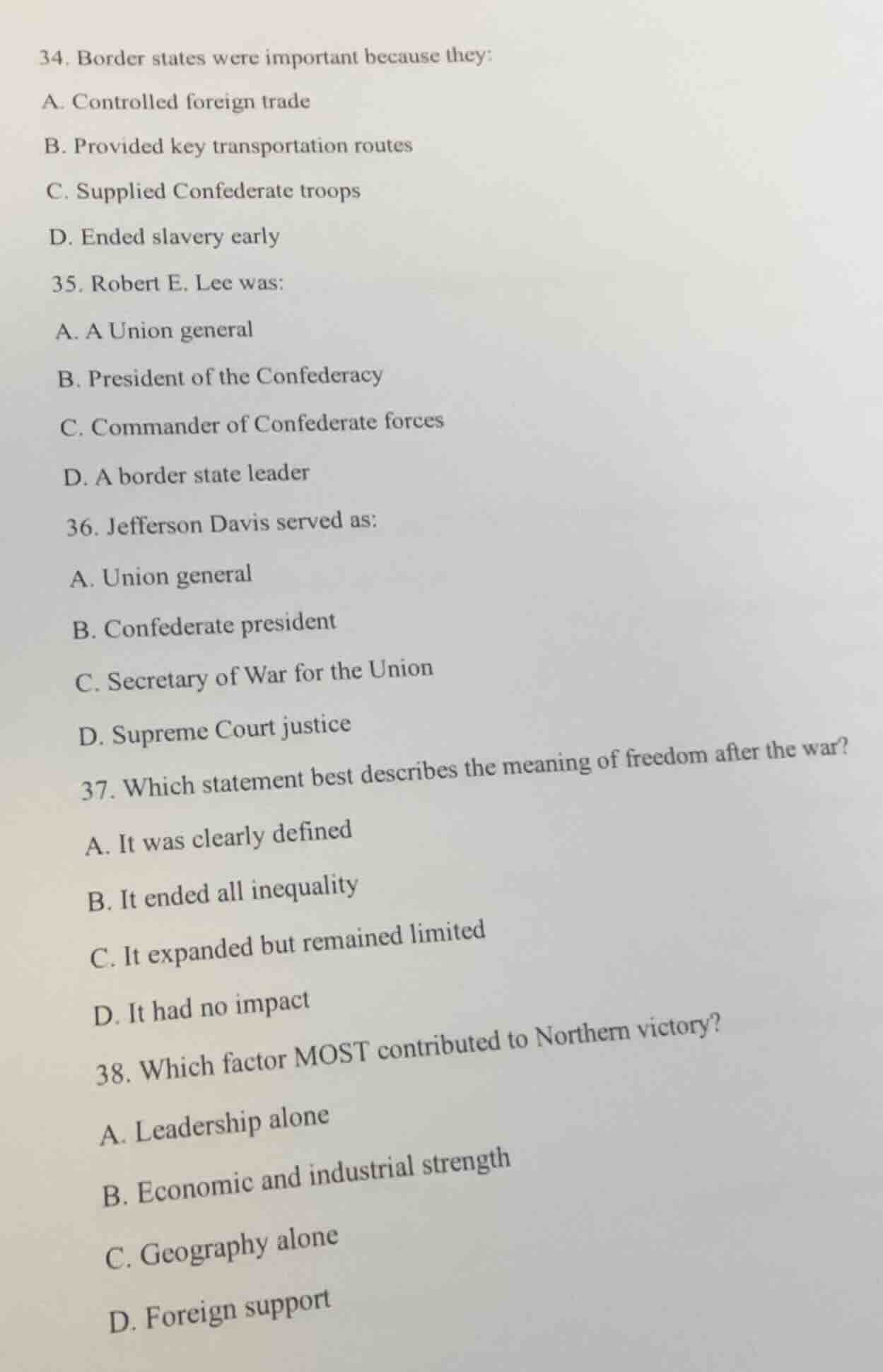 34. border states were important because they: a. controlled foreign tr…