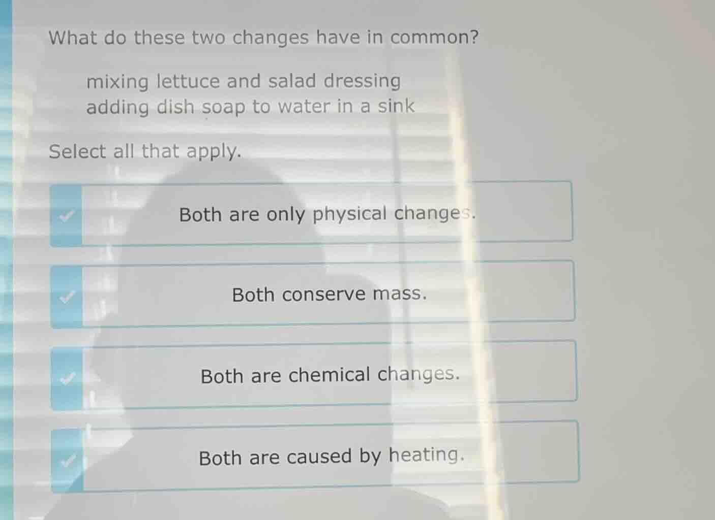 what do these two changes have in common? mixing lettuce and salad dres…