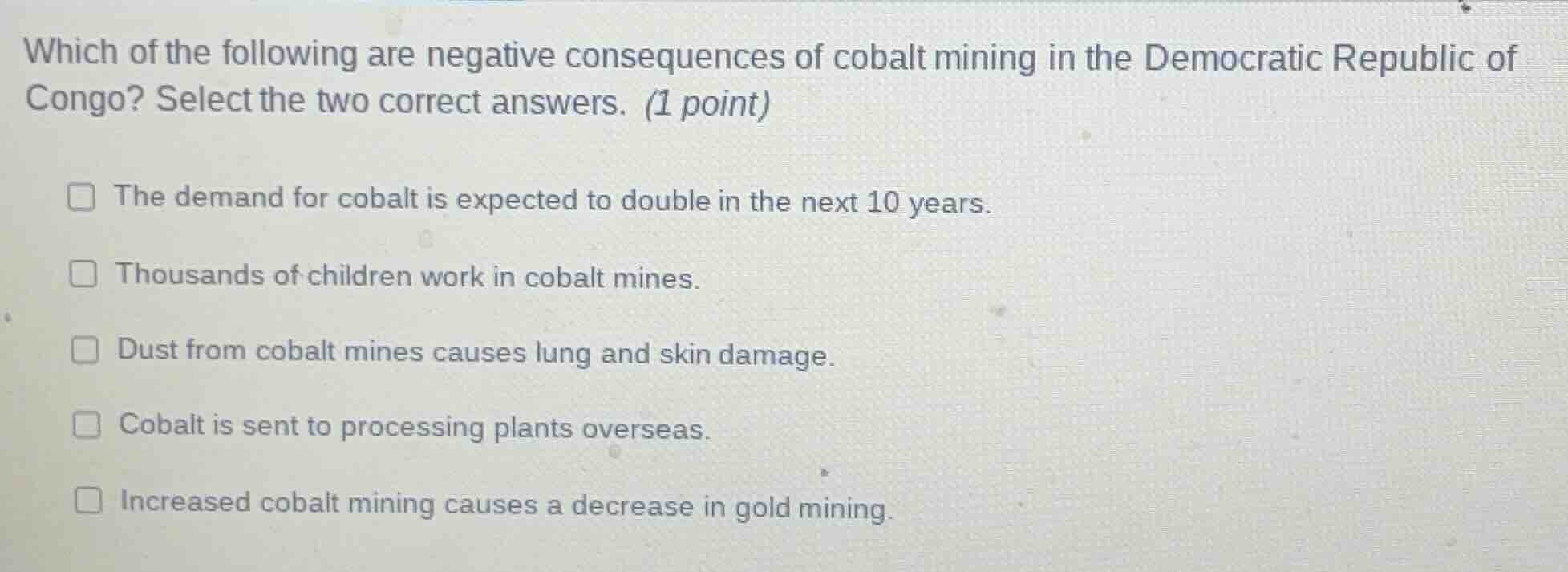 which of the following are negative consequences of cobalt mining in th…
