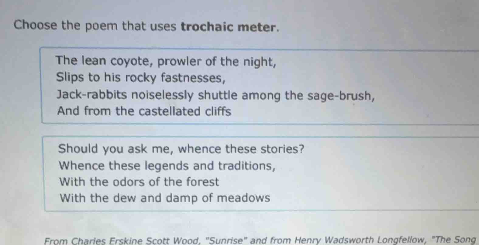 choose the poem that uses trochaic meter. the lean coyote, prowler of t…