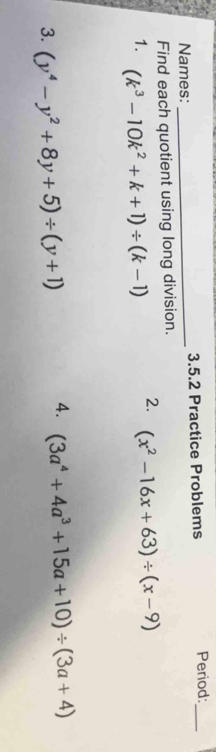 names: ______ 3.5.2 practice problems period: ____ find each quotient u…