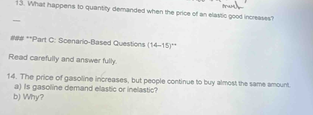 13. what happens to quantity demanded when the price of an elastic good…