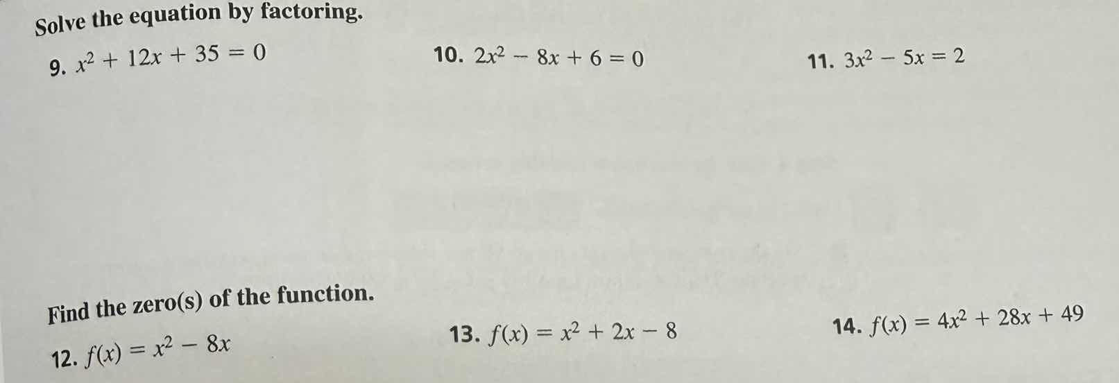 solve the equation by factoring. 9. $x^2 + 12x + 35 = 0$ 10. $2x^2 - 8x…