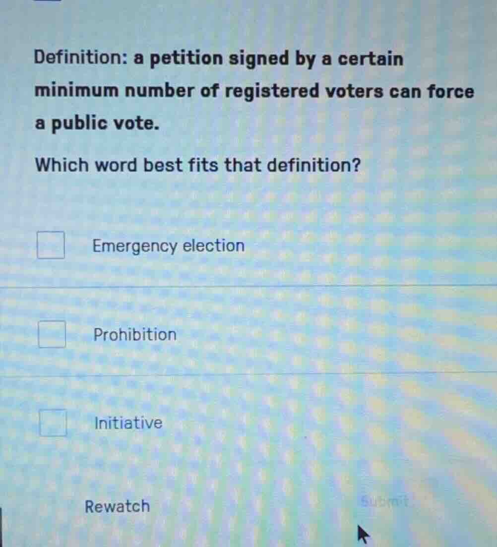 definition: a petition signed by a certain minimum number of registered…