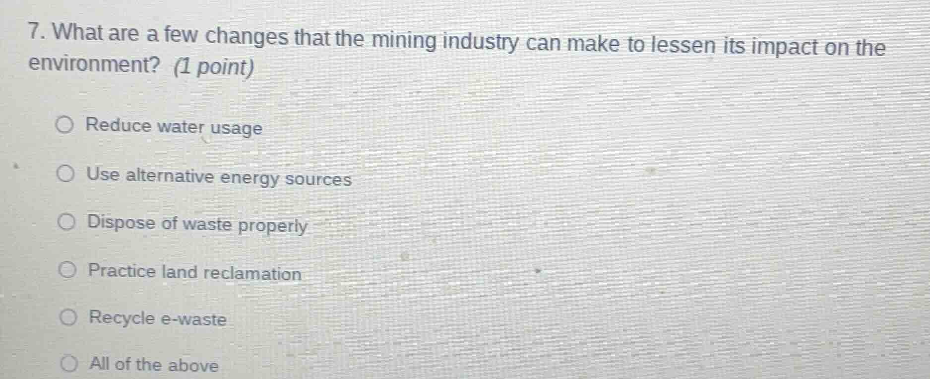 7. what are a few changes that the mining industry can make to lessen i…