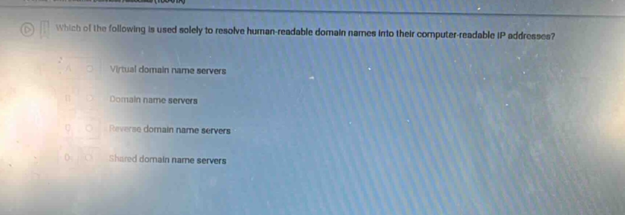 which of the following is used solely to resolve human - readable domai…