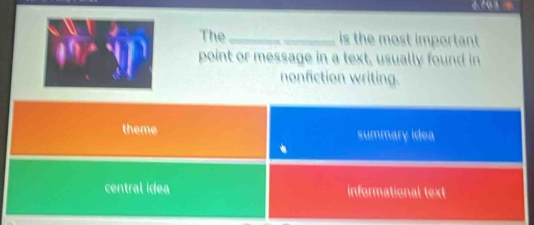 the ______ ______ is the most important point or message in a text, usu…