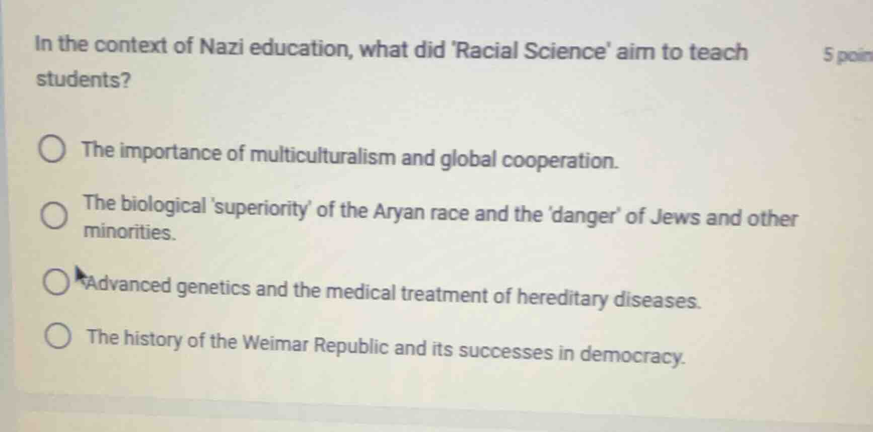 in the context of nazi education, what did racial science aim to teach …
