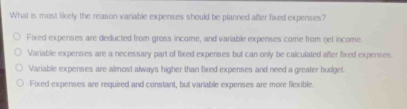 what is most likely the reason variable expenses should be planned afte…