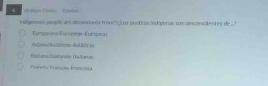 indigenous people are descendants from? / los pueblos indígenas son des…