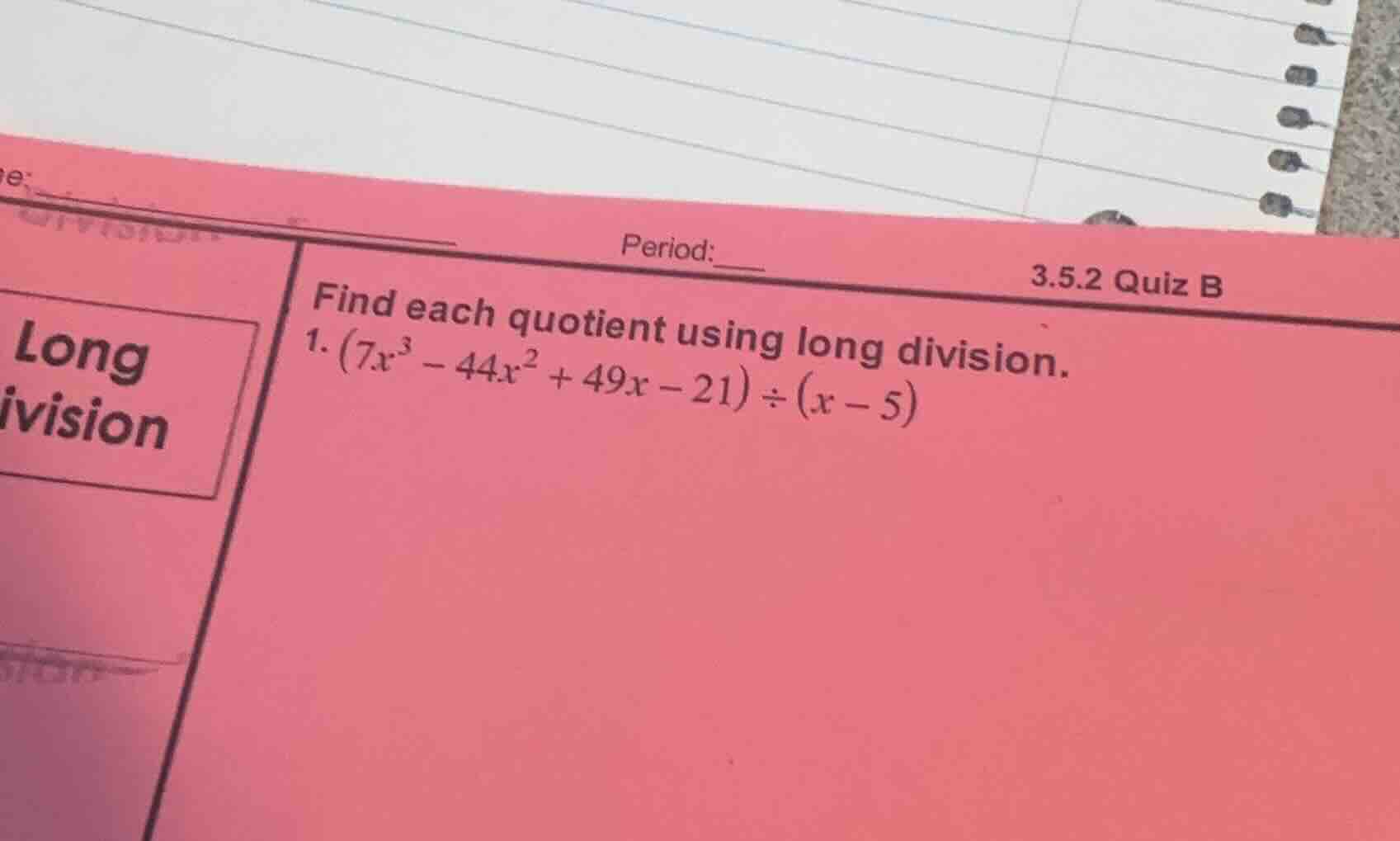 period:____ 3.5.2 quiz b find each quotient using long division. 1. $(7…