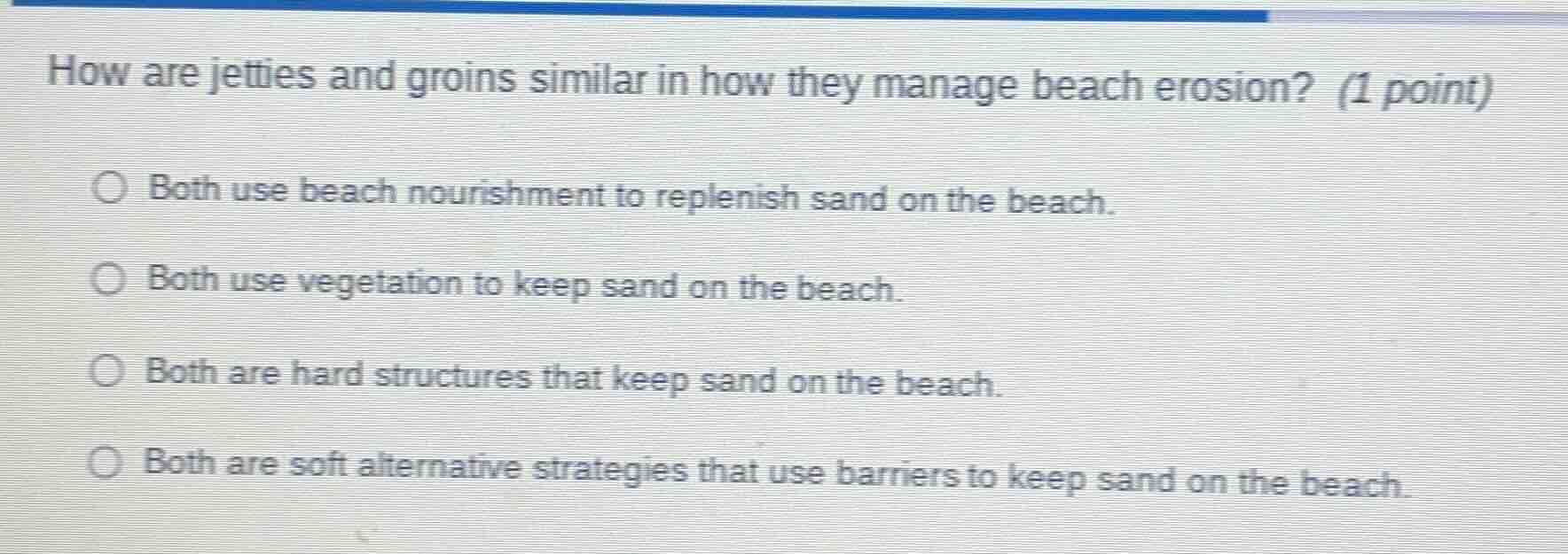 how are jetties and groins similar in how they manage beach erosion? (1…