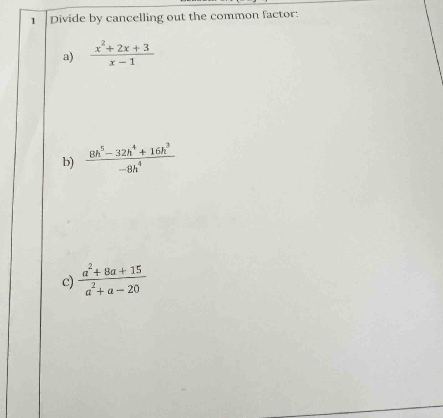 1 divide by cancelling out the common factor: a) \\(\\frac{x^2 + 2x + 3…