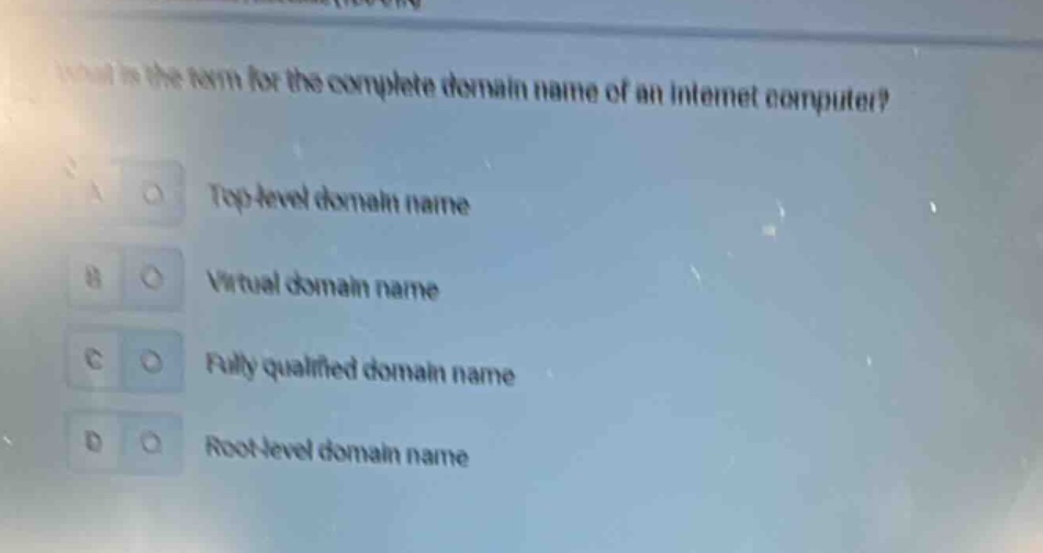 what is the term for the complete domain name of an internet computer? …