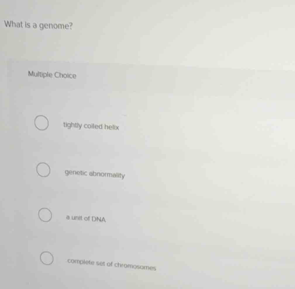 what is a genome? multiple choice tightly coiled helix genetic abnormal…