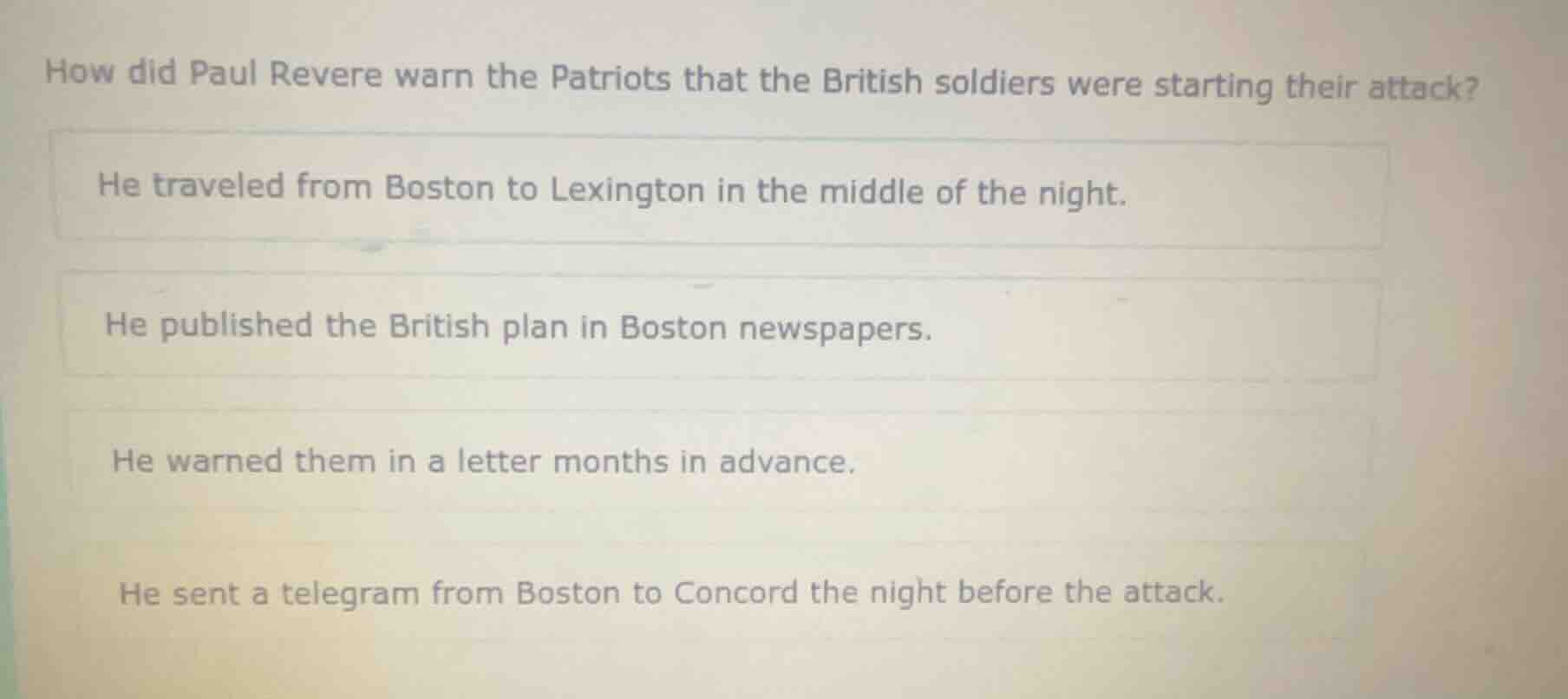 how did paul revere warn the patriots that the british soldiers were st…