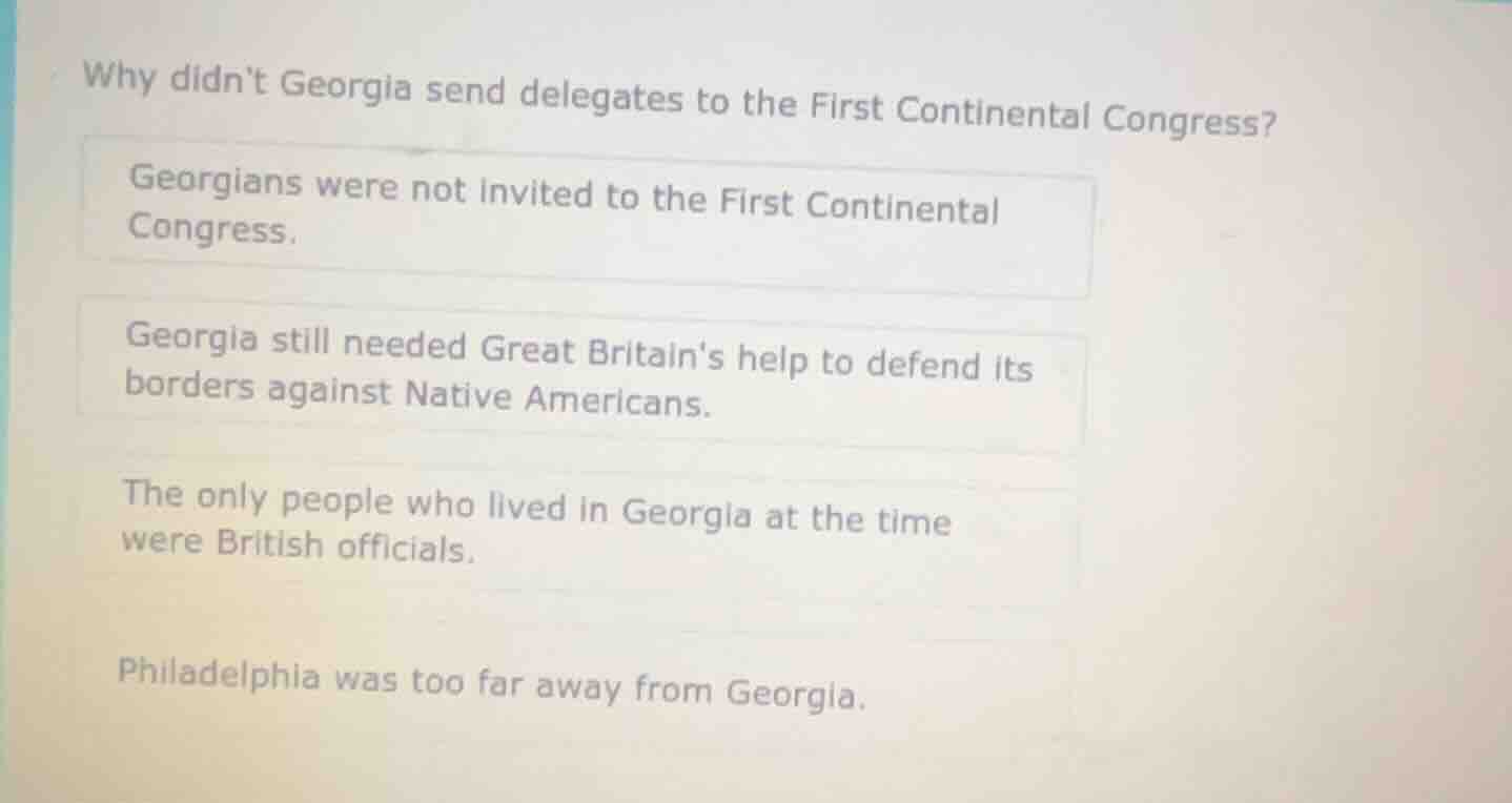 why didnt georgia send delegates to the first continental congress? geo…