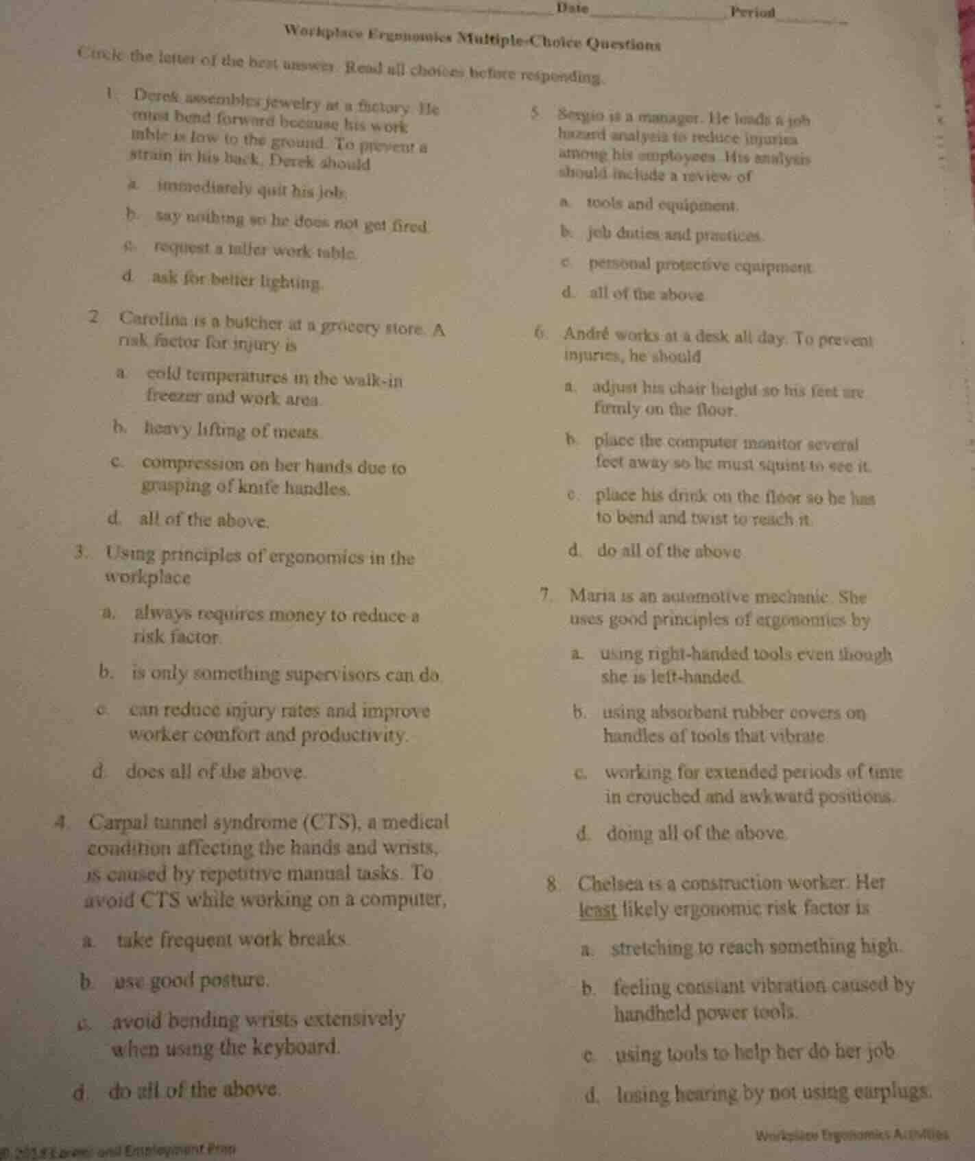 workplace ergonomics multiple - choice questions circle the letter of t…