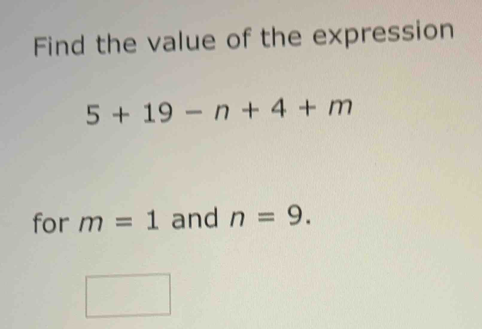 find the value of the expression $5 + 19 - n + 4 + m$ for $m = 1$ and $…