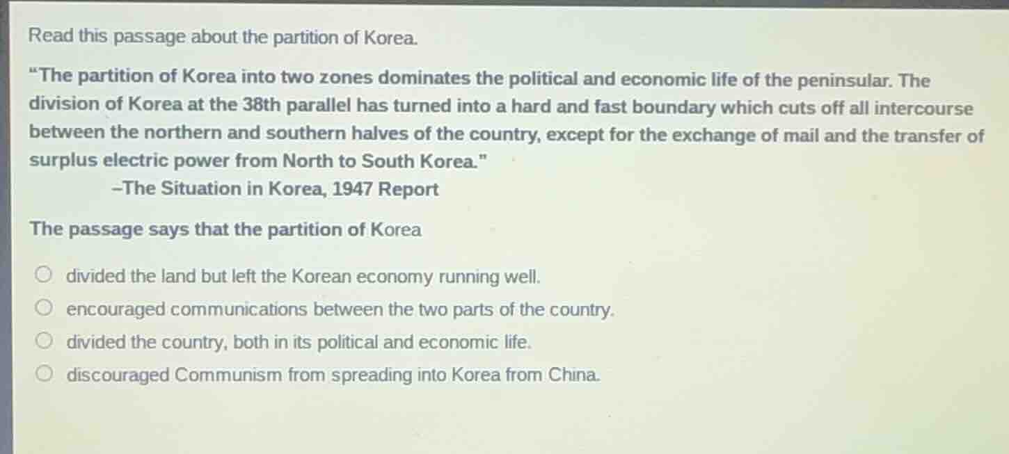 read this passage about the partition of korea. \the partition of korea…