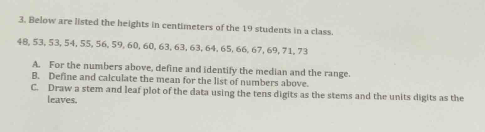 3. below are listed the heights in centimeters of the 19 students in a …