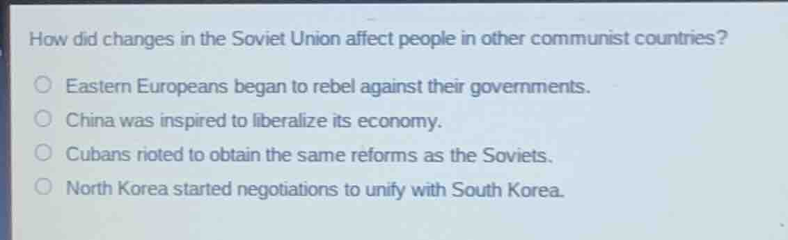 how did changes in the soviet union affect people in other communist co…
