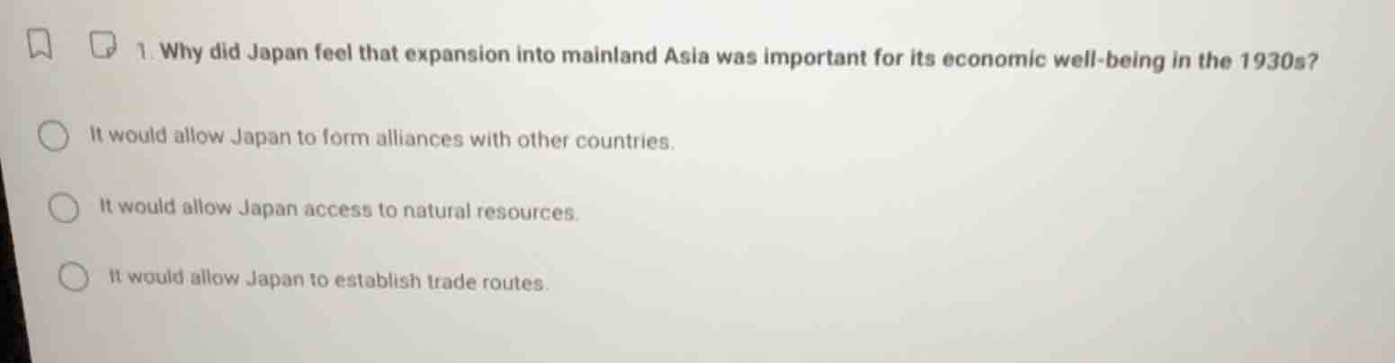 1. why did japan feel that expansion into mainland asia was important f…