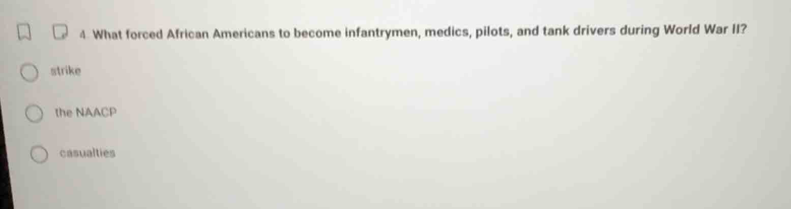 4. what forced african americans to become infantrymen, medics, pilots,…